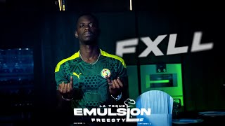 FXLL  FREESTYLE ÉMULSION S1E1 [upl. by Aretak]