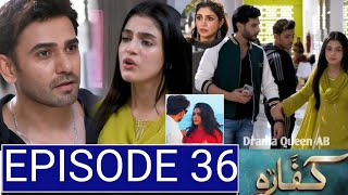 Kaffara Episode 36 Teaser  Kaffara Episode 35 Review  Kaffara Episode 36  Drama Queen AB [upl. by Ennasus]