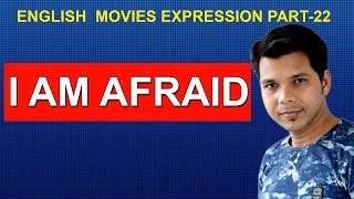 I AM AFRAID ENGLISH MOVIES EXPRESSION PART 22 [upl. by Eiramacissej659]