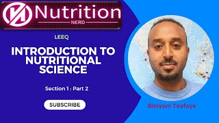 Section1Part2 Introduction to Nutritional Science [upl. by Suzanna206]