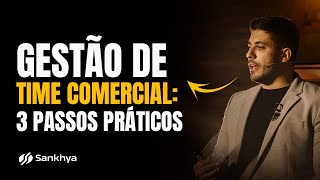 Gestão de time comercial 3 passos práticos [upl. by Merrow315]