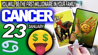 Cancer ♋ 🤑YOU WILL BE THE FIRST MILLIONAIRE IN YOUR FAMILY 💰 horoscope for today JANUARY 23 2024 ♋ [upl. by Stegman543]