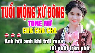 Tuổi Mộng Xứ Đông Karaoke Tone Nữ  Beat Gốc [upl. by Tonnie]