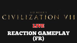 Civilization 7 Réaction Gameplay Live [upl. by Fusco]