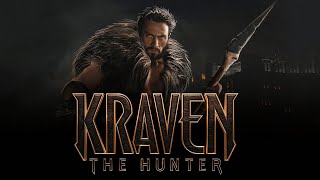 KRAVEN THE HUNTER – Final Trailer 2024  Official Red Band Trailer [upl. by Otineb]