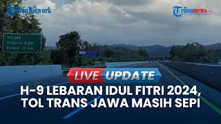 Live Update  H9 Lebaran Jalur Tol dari Madiun Arah Surabaya Masih Sepi Pemudik [upl. by Marra]