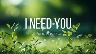 I Need You  LeAnn Rimes  Piano Version  Karaoke Lyrics  KADVph [upl. by Eelimaj62]