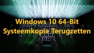 Windows 10 Systeemkopie Terugzetten [upl. by Cence]