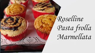 ROSELLINE PASTA FROLLA MARMELLATA [upl. by Ilajna]