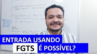 Consigo utilizar meu FGTS como ENTRADA para comprar meu Imóvel  Márcio Guimarães [upl. by Erica680]