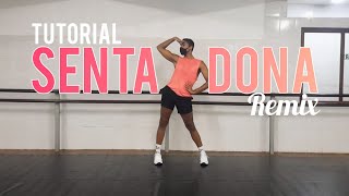 SentaDONA remix Luisa Sonza Mc Frog Davi Dj Gabriel Do Borel Coreografia tutorial [upl. by Ellerud445]