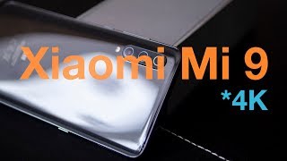 Xiaomi Mi 9  4K 60 FPS video [upl. by Alvord418]