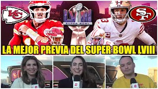 SUPER BOWL Chiefs vs 49ers La PREVIA con TODO lo que tienes que saber antes del juego  NFL [upl. by Roux]