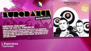 Topmodelz  L Esperanza  Eurodance Essentials [upl. by Hopper661]