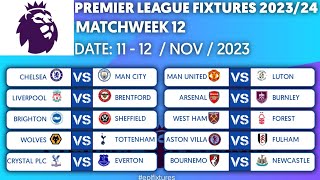 EPL Fixtures Today  Match Week 12 English Premier League Fixtures 20232024 Season [upl. by Adnilev]