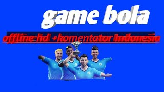 game bola offline hd komentator Indonesia [upl. by Wilkie578]