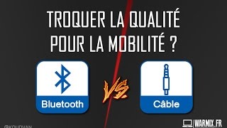 Bluetooth vs Filaire  Perte de qualité casques écouteurs enceintes [upl. by Lacagnia232]