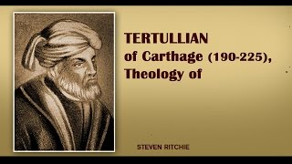 Tertullian Theology of [upl. by Kellsie]