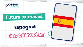 Baccalauréat  Espagnol  futuro exercices [upl. by Yslehc]