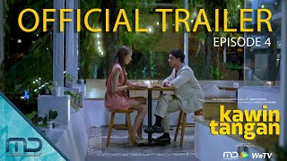 Kawin Tangan  Official Trailer Episode 4 [upl. by Jenifer]