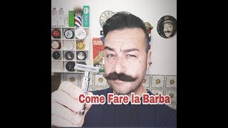 Come fare la barba  nel modo migliore  Rasatura PERFETTA [upl. by Oibaf]