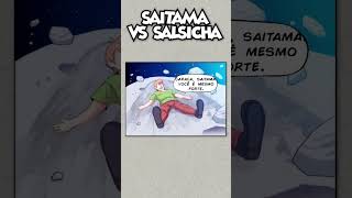 SAITAMA VS SALSICHA [upl. by Bethanne73]