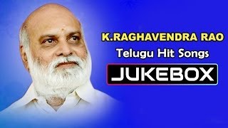 KRaghavendra Rao Telugu Hit Songs  Jukebox [upl. by Naman]