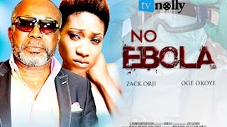 No Ebola  Nigerian Nollywood MoviesAFRICAN MOVIES FULL MOVIE [upl. by Anora]