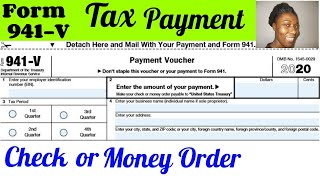 How to Fill Out 2020 Form 941 Employer’s Quarterly Federal Tax Return  Form 941V – Part 11 of 11 [upl. by Cedell]