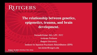 The relationship between genetics epigenetics trauma and brain development [upl. by Ariaec]