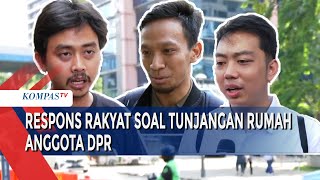 Ini Kata Warga soal Rencana Tunjangan Rumah Rp 50 Juta [upl. by Rangel]