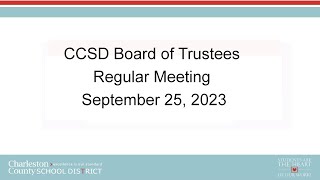 CCSD Board of Trustees Regular Meeting  September 25 2023 [upl. by Corliss]