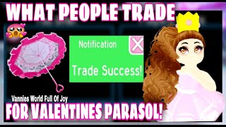 💕😱 WHAT PEOPLE TRADE FOR THE 2020 VALENTINES PARASOLTRADE ACCEPTED IN ROYALE HIGH  RH TRADES [upl. by Vacla447]