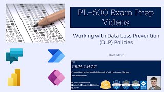 PL600 Exam Prep Working with Data Loss Prevention DLP Policies [upl. by Ploch979]