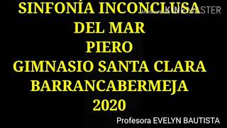 SINFONÍA INCONCLUSA EN LA MAR PIERO Profesora EVELYN BAUTISTA [upl. by Rooker]