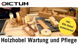 Wartung und Pflege von Holzhobeln  Alte Hobel restaurieren  Tutorial [upl. by Ahsoj643]