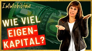 WIE VIEL Eigenkapital beim Kauf einer Immobilie verblüffend 💶❓ Startkapital beim Immobilienkauf [upl. by Killion]