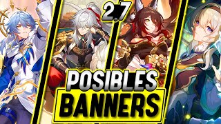 🔥 ESTOS SON LOS BANNERS❓POSIBLES BANNERS 27  Honkai Star Rail 27 [upl. by Ahsilla]