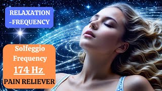 174 Hz  The Deepest Healing Solfeggio Frequency  Whole Body Pain removal [upl. by Hamo547]