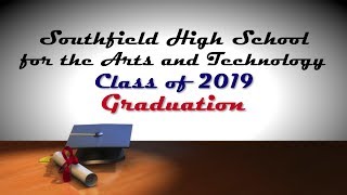 Southfield High School for the Arts and Technology Class of 2019 Graduation [upl. by Teresita]