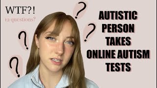 AUTISTIC PERSON takes ONLINE AUTISM TESTS are they accurate [upl. by Elmajian]