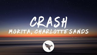 Mokita  Crash Lyrics feat Charlotte Sands [upl. by Norved]