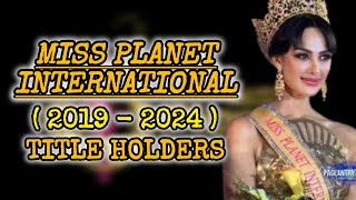 MISS PLANET INTERNATIONAL WINNER 2024  LIST OF TITLE HOLDERS FROM 2019 TO 2024 [upl. by Aenea]