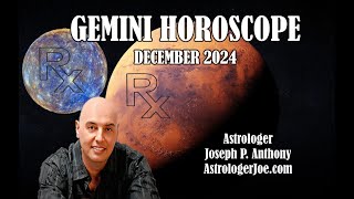 Gemini December 2024 Horoscope Astrologer Joseph P Anthony [upl. by Sillihp]