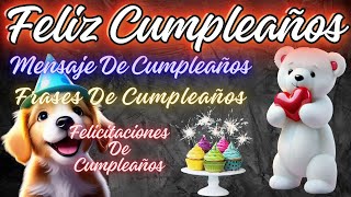 🎉Feliz Cumpleaños🎂 Felicitaciones De Cumpleaños 😘Mensaje De Cumpleaños [upl. by Anaicilef]