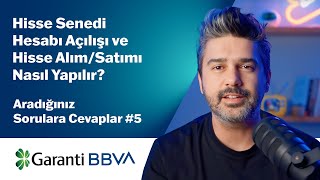 Hisse Senedi Hesabı Açılışı ve Hisse AlımSatımı Nasıl Yapılır Aradığınız Sorulara Cevaplar 5 [upl. by Acirtal]