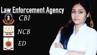 \\Law Enforcement Agency in India \\ 3 Important Law Enforcement Agency \ CBI NCB and ED \\ [upl. by Bettine]