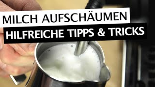 Milch aufschäumen  So gelingt der perfekte Milchschaum  Hilfreiche Tipps amp Tricks [upl. by Isa]