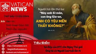 Radio thứ Sáu 17052024  Vatican News Tiếng Việt [upl. by Peg]