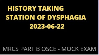 HISTORY TAKING STATION OF DYSPHAGIA [upl. by Sucramel]